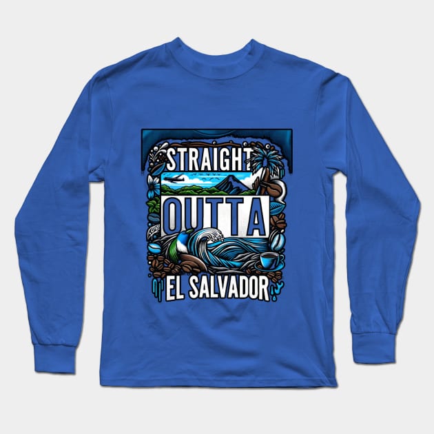 Sraight Outta El Salvador Long Sleeve T-Shirt by Straight Outta Styles